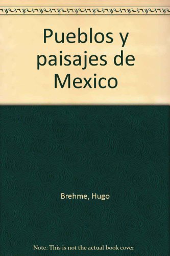 9789688423608: Pueblos y paisajes de Mexico (Spanish Edition)