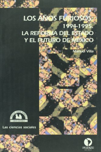 Beispielbild fr Los anos furiosos: 1994-1995. La refoManuel Villa zum Verkauf von Iridium_Books