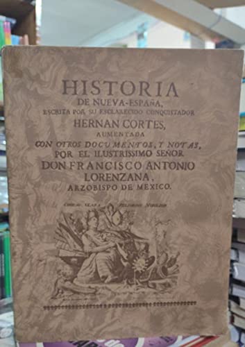 Imagen de archivo de livro historia de nueva espana hernan cortes e francisco antonio lorenzana 1998 a la venta por LibreriaElcosteo