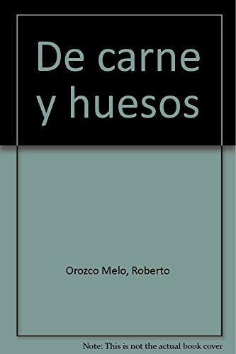 Imagen de archivo de De carne y huesos (Spanish Edition) a la venta por ThriftBooks-Atlanta
