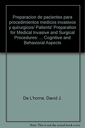 Beispielbild fr Preparacion de pacientes para procedimientos medicos invasivos y quirurgicos/. zum Verkauf von Iridium_Books