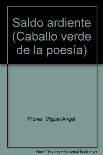 Imagen de archivo de Saldo ardiente (Caballo verde de la poesia) (Spanish Edition) a la venta por Zubal-Books, Since 1961