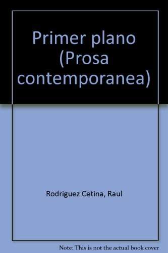 9789688500088: Primer plano (Prosa contemporanea) (Spanish Edition)