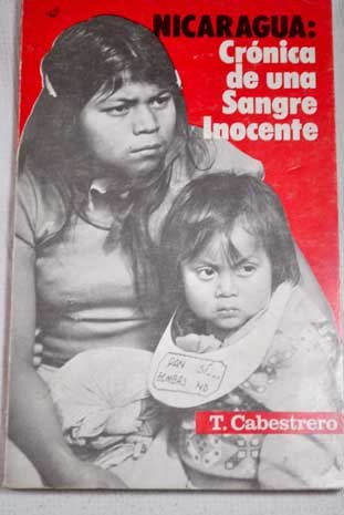 Stock image for Nicaragua: Cro?nica de una sangre inocente : la guerra sucia de los for sale by Hawking Books