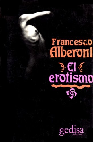 El erotismo (9789688520161) by Francesco Alberoni