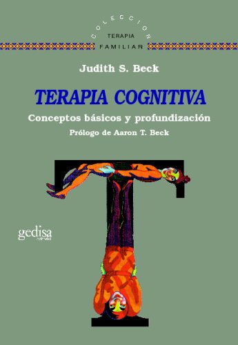 9789688521236: Terapia Cognitiva. Conceptos Basicos y Profundizacion (Spanish Edition)