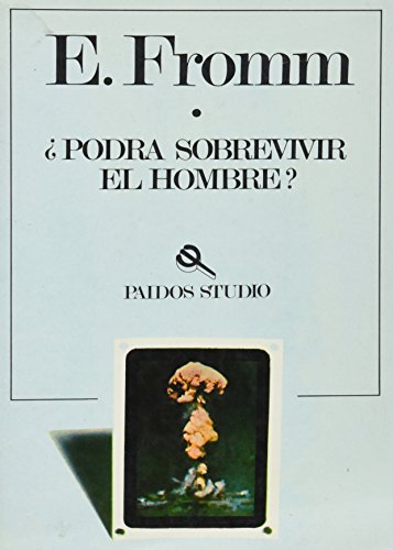 Podra Sobrevivir El Hombre? (Spanish Edition) (9789688530863) by Fromm, Erich