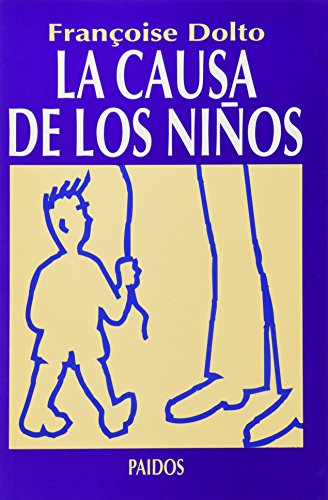Causa de los niÃ±os, la (9789688531853) by DOLTO, FRANCOISE