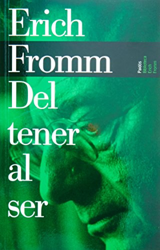 9789688532355: Del tener al ser (Spanish Edition)