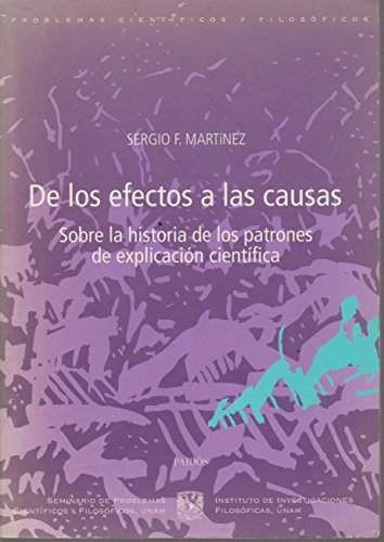 De los efectos a las causas / From Effects to Causes (Spanish Edition) - Sergio F. Martinez