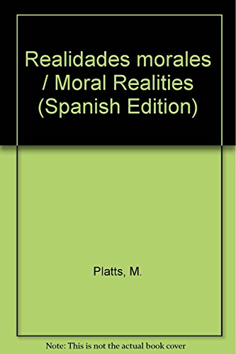 Imagen de archivo de Realidades morales / Moral Realities (Spanish Edition) a la venta por ThriftBooks-Dallas