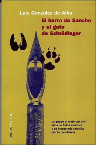 Imagen de archivo de El Burro de Sancho y el Gato de Schrdinger. a la venta por Hamelyn