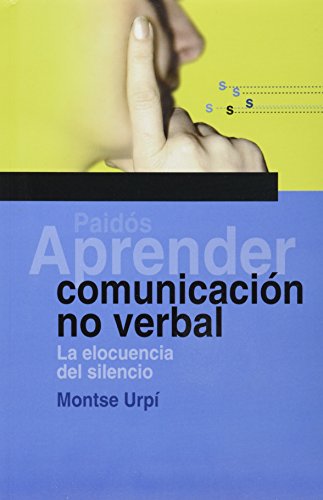 Imagen de archivo de Aprender Communicacion No Berbal (Spanish Edition) by Urpi, Montse a la venta por Iridium_Books
