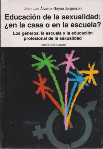 Stock image for EDUCACION DE LA SEXUALIDAD: CASA O ESC. [Paperback] by Juan Luis lvarezGayou. for sale by Iridium_Books