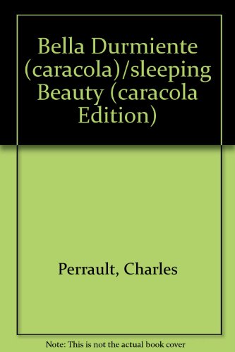 Stock image for Bella Durmiente (caracola)/sleeping Beauty (caracola Edition) for sale by medimops