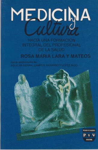 Imagen de archivo de Medicina y Cultura. Hacia una formacin integral del profesional de la salud. a la venta por La Librera, Iberoamerikan. Buchhandlung