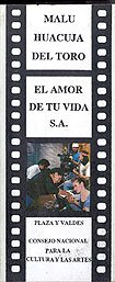 Imagen de archivo de El amor de tu vida, S.A. [Paperback] by Huacuja del a la venta por Iridium_Books