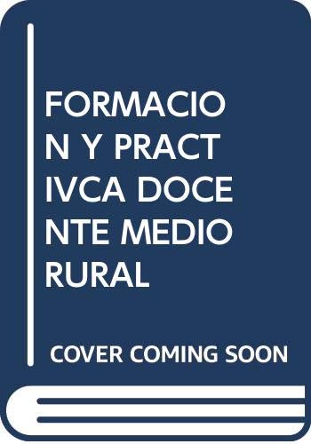 Imagen de archivo de Formacin y prctica docente en el medio rural. a la venta por La Librera, Iberoamerikan. Buchhandlung