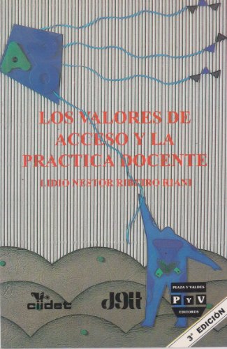 Imagen de archivo de Valores de acceso y la prctica docente, Los. a la venta por La Librera, Iberoamerikan. Buchhandlung