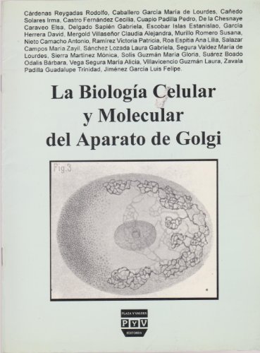 Imagen de archivo de La Biologia Celular y Molecular del Aparato de Golgi (Spanish Edition) by Lui. a la venta por Iridium_Books