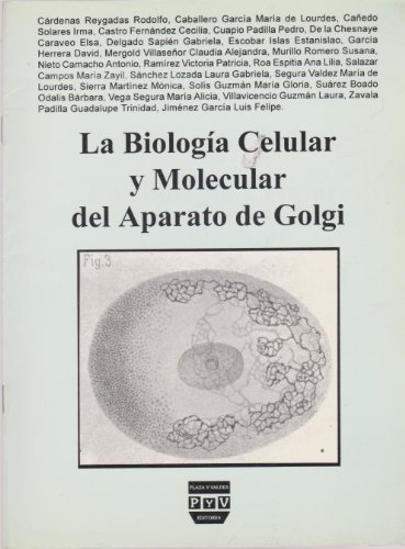 9789688565377: La Biologia Celular y Molecular del Aparato de Golgi (Spanish Edition)