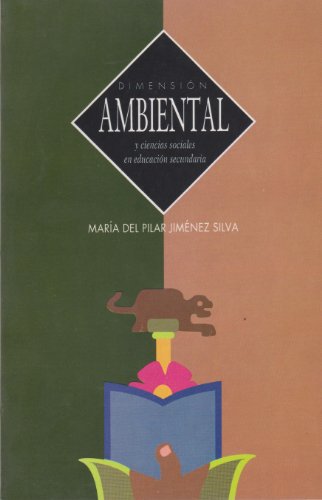 Imagen de archivo de Dimensin ambiental y ciencias sociales en educacin secundaria. a la venta por La Librera, Iberoamerikan. Buchhandlung