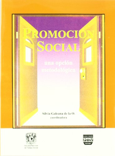 Imagen de archivo de Promocin social. Una opcin metodolgica. Coordinado por Silvia Galeana de la O. a la venta por Iberoamericana, Librera