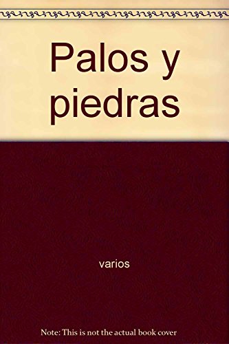 Stock image for Palos y piedras for sale by Librera Juan Rulfo -FCE Madrid