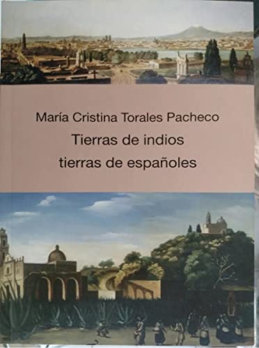 9789688595886: TIERRAS DE INDIOS TIERRAS DE ESPANOLES C/CD