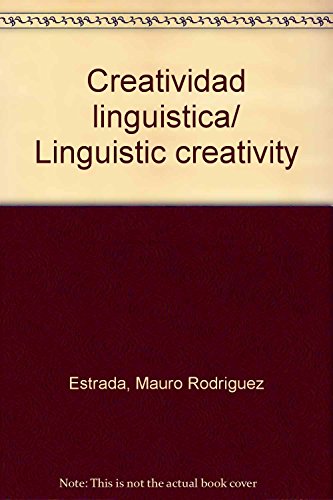 Imagen de archivo de Creatividad linguistica/ Linguistic creativity (Spanish Edition) [Paperback] . a la venta por Iridium_Books