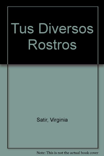 9789688603376: Tus Diversos Rostros