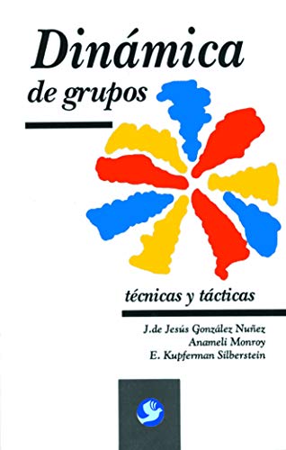 Beispielbild fr Dinamica de grupos/ Group dynamics: Tecnicas y tacticas/ Techniques and tactics (Spanish Edition) zum Verkauf von SecondSale