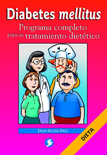 Beispielbild fr Diabetes Mellitus: Programa Completo Para Su Tratamiento Dietetico (Spanish Edition) zum Verkauf von Book Deals