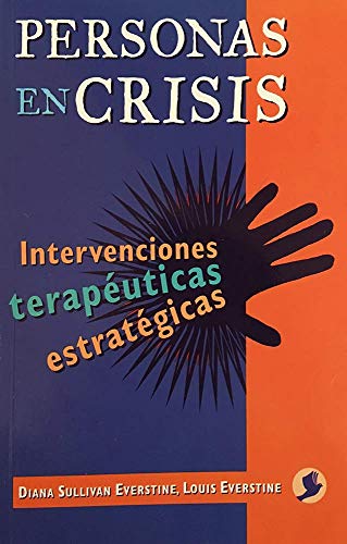 Stock image for Personas en crisis: Intervenciones teraputicas estratgicas (Spanish Edition) for sale by GF Books, Inc.