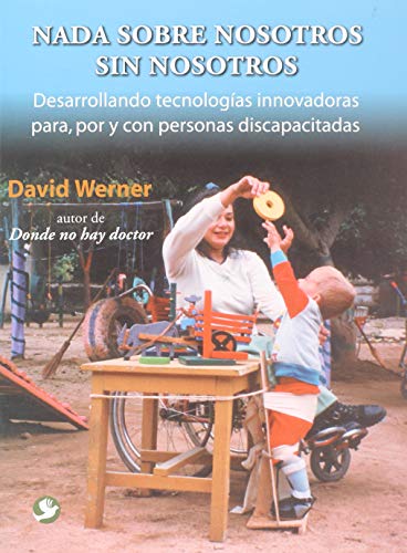 Nada Sobre Nosotros Sin Nosotros (9789688604625) by Werner, David