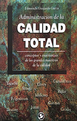 Beispielbild fr Administracion de la calidad total/ Total Quality Management (Spanish Edition) zum Verkauf von HPB-Emerald