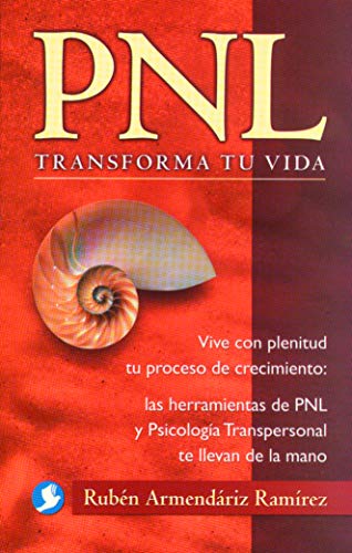 Beispielbild fr Pnl: Transforma Tu Vida (Spanish Edition) zum Verkauf von Books From California