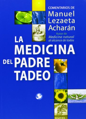 9789688605721: La Medicina Del Padre Tadeo (SIN COLECCION)