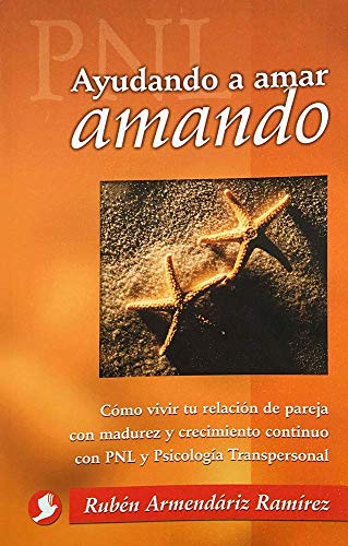 Stock image for AYUDANDO A AMAR AMANDO for sale by Serendipity