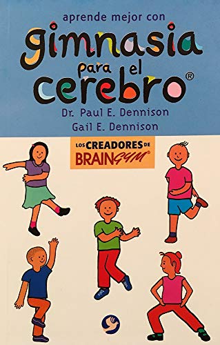 9789688606438: Aprende Mejor Con Gimnasia Para El Cerebro / Brain Gym: Simple Activities for Whole Brain Learning