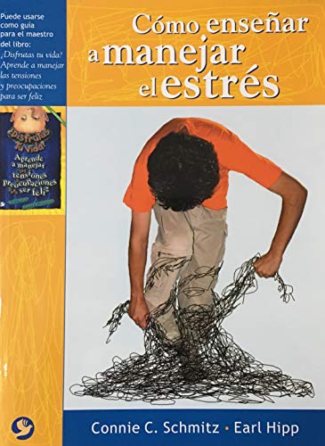 9789688606780: Como Ensenar a Manejar El Estres/ a Leader's Guide to Fighting Invisible Tigers: a Stress Management Guide for Teens