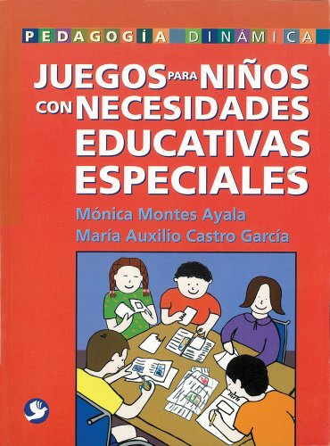 9789688606926: Juegos para nios con necesidades educativas especiales (Pedagogia Dinamica) (Spanish Edition)