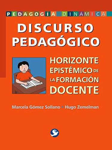 9789688607152: Discurso pedaggico: Horizonde epistmico de la formacin docente (Spanish Edition)