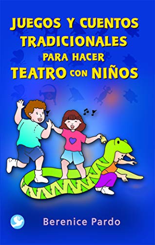 9789688607237: Juegos y cuentos tradicionales para hacer teatro con nios (Spanish Edition)