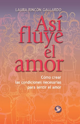 Beispielbild fr Asi Fluye El Amor / Thus FLows Love zum Verkauf von medimops
