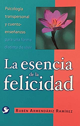 Stock image for ESENCIA DE LA FELICIDAD ,LA for sale by Serendipity