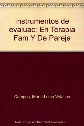 9789688607978: Instrumentos de evaluac: En Terapia Fam Y De Pareja