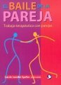 Stock image for BAILE DE LA PAREJA .TRABAJO TERAPEUTICO CON PAREJAS , EL for sale by Serendipity