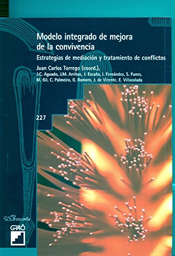 Imagen de archivo de MODELO INTEGRADO DE MEJORA DE LA CONVIVENCIA: ESTRATEGIAS DE MEDIACION Y TRAT. a la venta por Iridium_Books