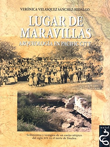 9789688679173: lugar de maravillas: arqueologia en pacific city